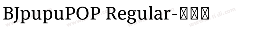 BJpupuPOP Regular字体转换